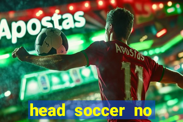 head soccer no click jogos